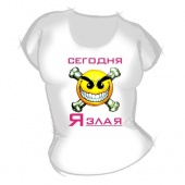 Женская футболка "Сегодня я злая" с принтом