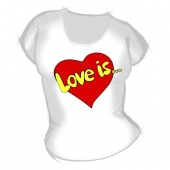 Женская футболка "Love is..." с принтом