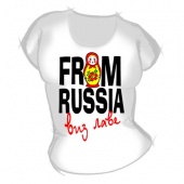 Женская футболка "From russia" с принтом