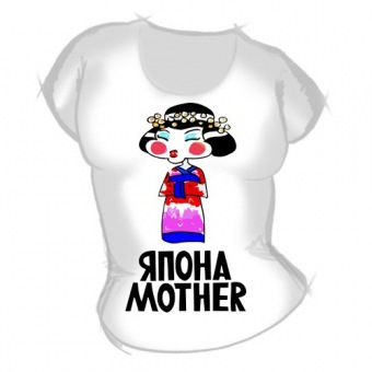 Женская футболка "Япона мать" с принтом на сайте mosmayka.ru